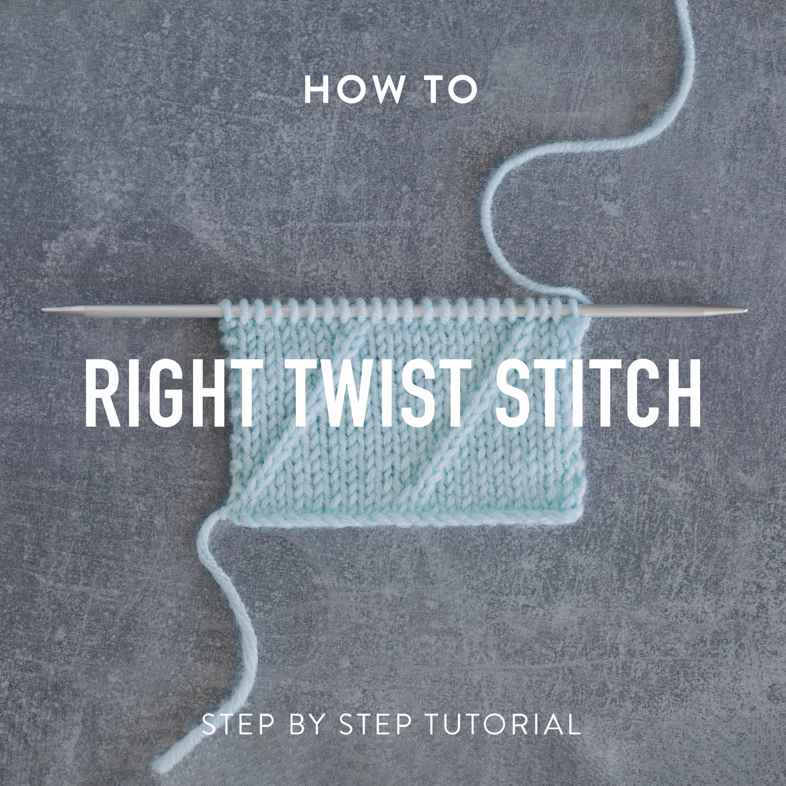 How to knit: Right Twist Stitch