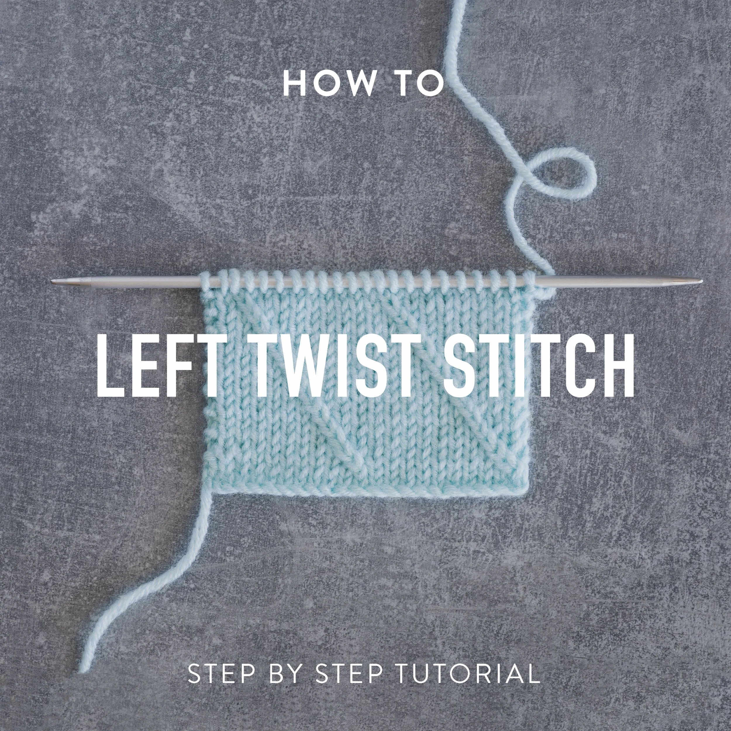 How to knit: Left Twist Stitch
