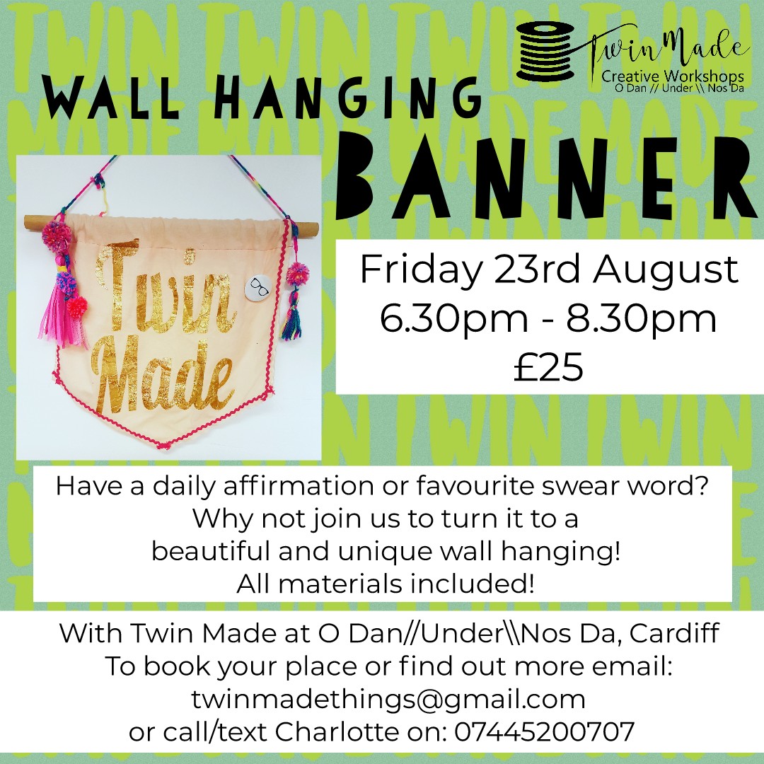 Friday 23rd August - Wall Hanging Banner 6.30pm - 8.30pm £25