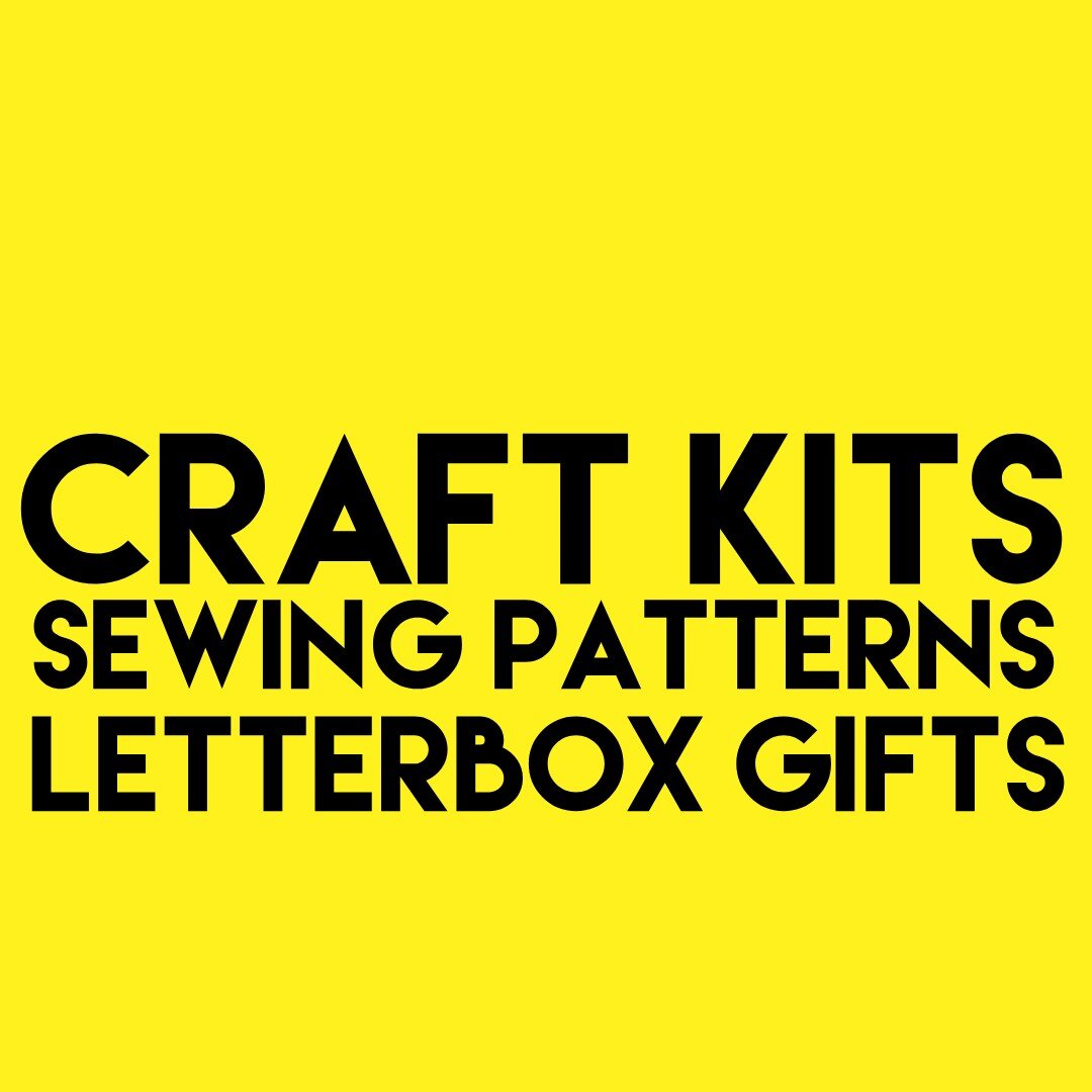 Craft Kits, Sewing Patterns &amp; Letterbox Gifts