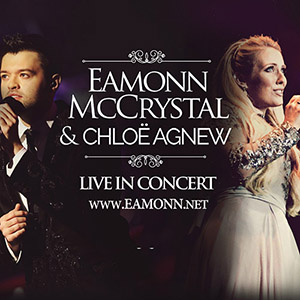 Eamonn McCrystal and Chloe Agnew In Concert