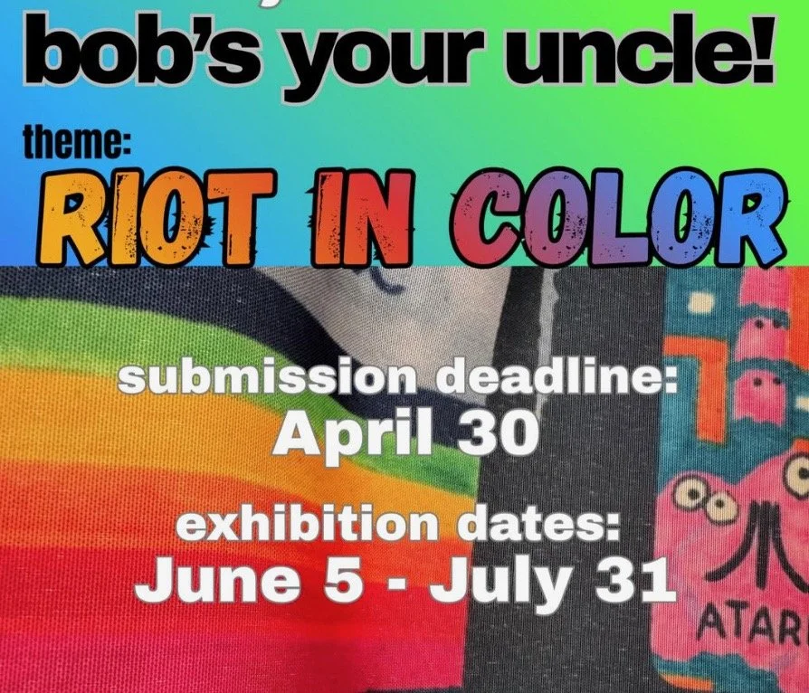 Riot in Color @ Bob's Your Uncle Gallery