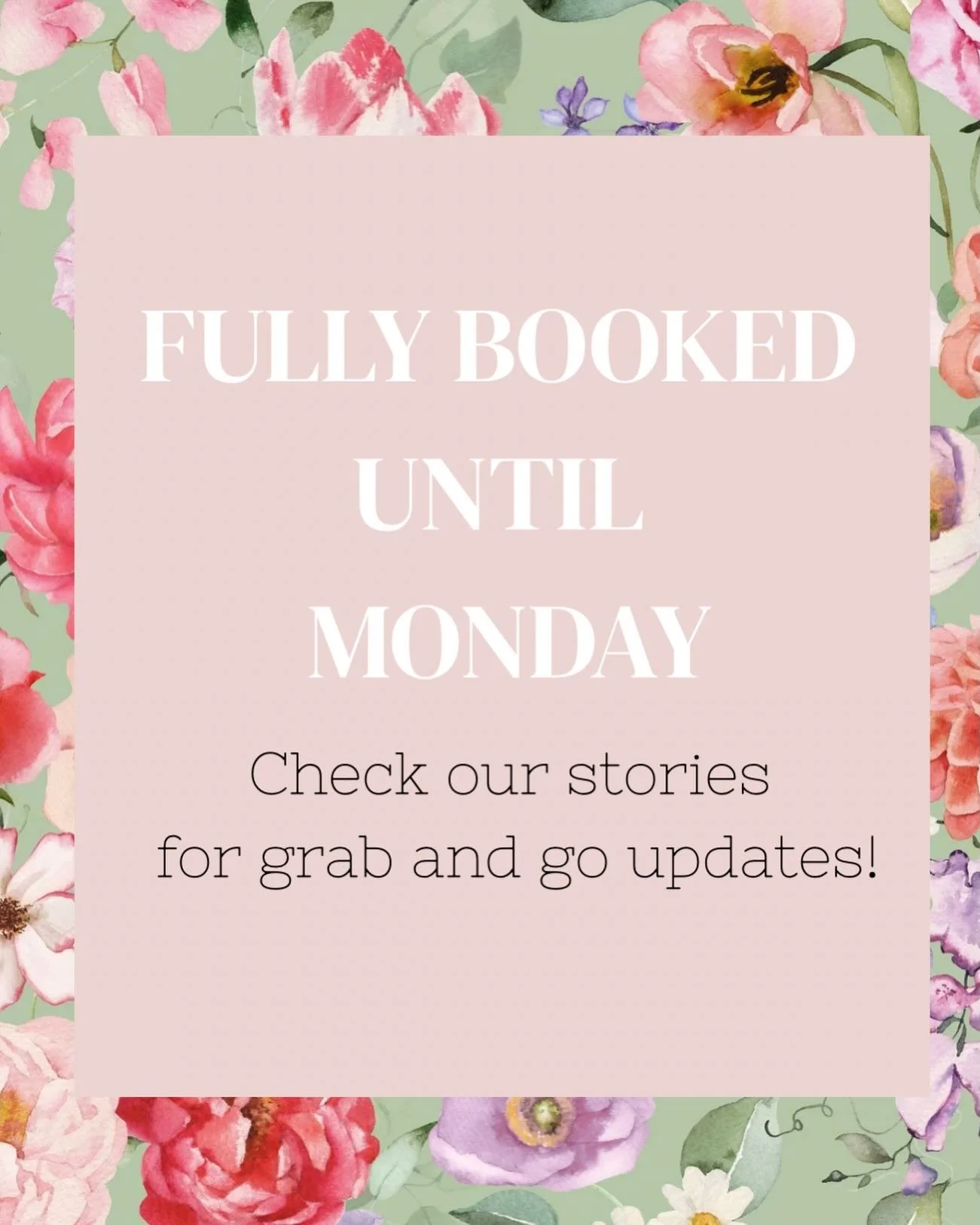 Thank as always for all of your orders. While we work to fulfill them all we aim to have grab and gos available. Check our stories before you stop in looking for one! Things change quickly depending on how many people stop by!