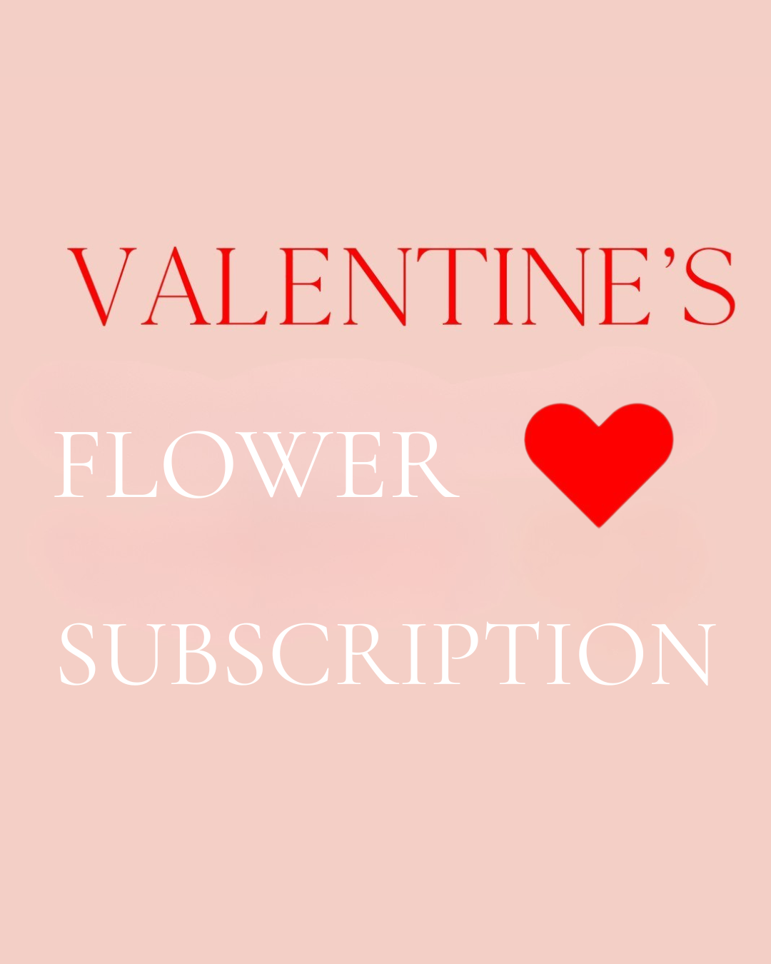 Valentine's Flower Subscription