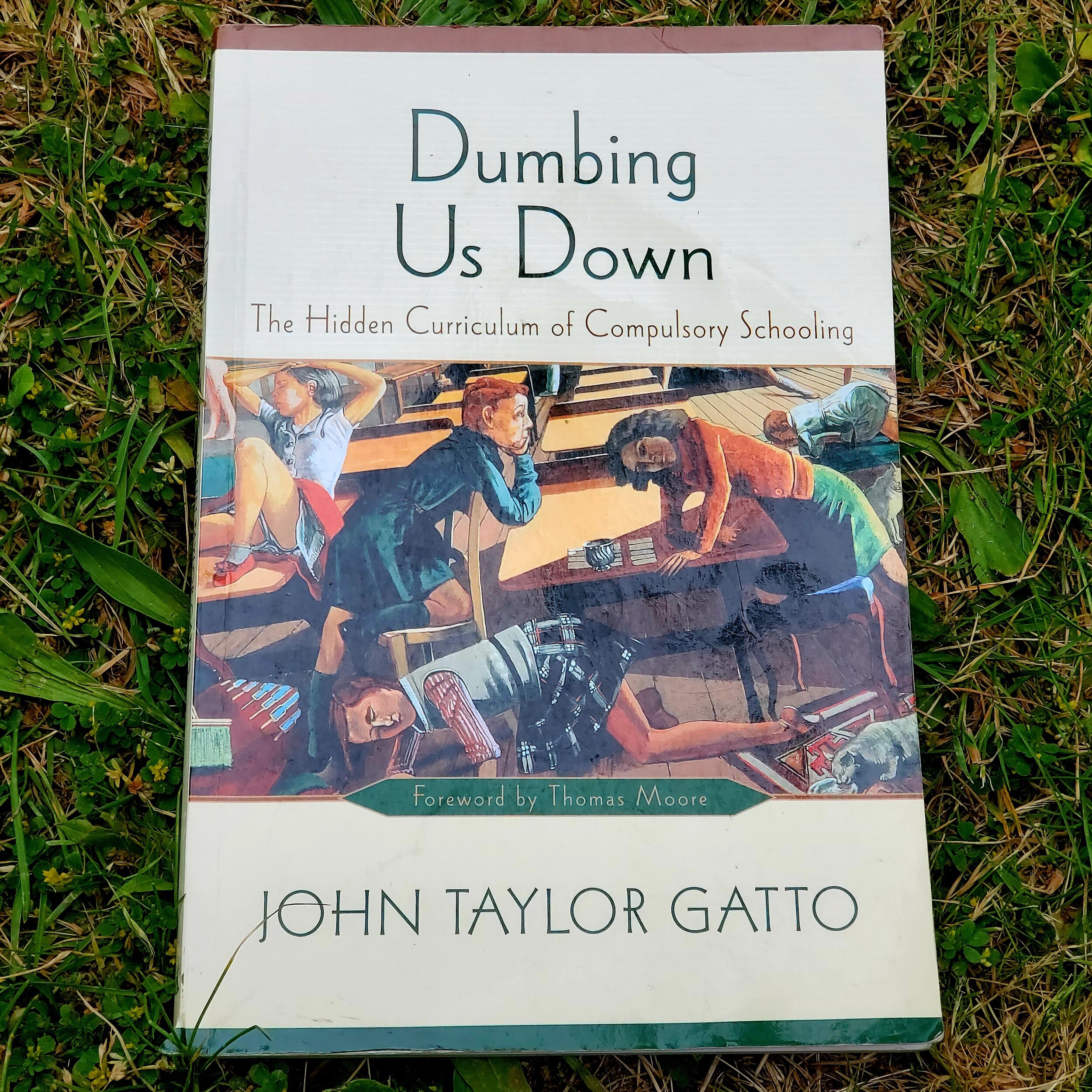 A short quarantine reading list for parents: "Dumbing Us Down," by John Taylor Gatto