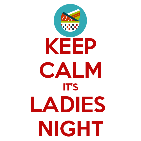 keep-calm-it-s-ladies-night-185.jpg.png
