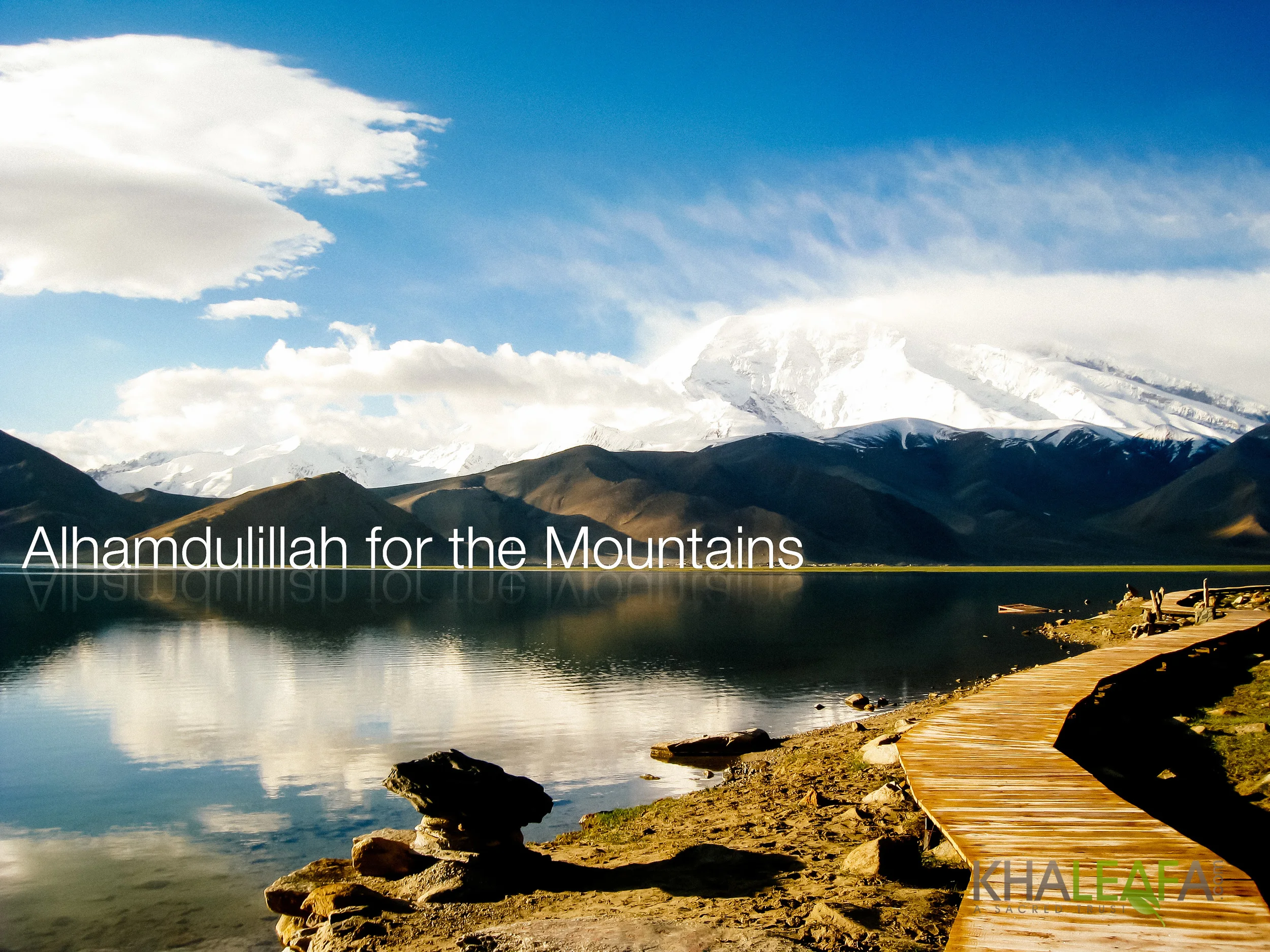 Alhamdulillah for the Mountains