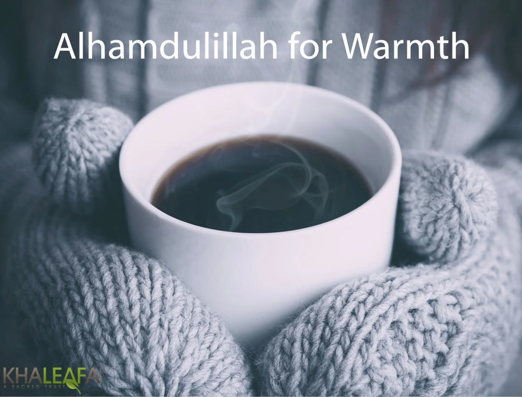 Alhamdulillah for Warmth 