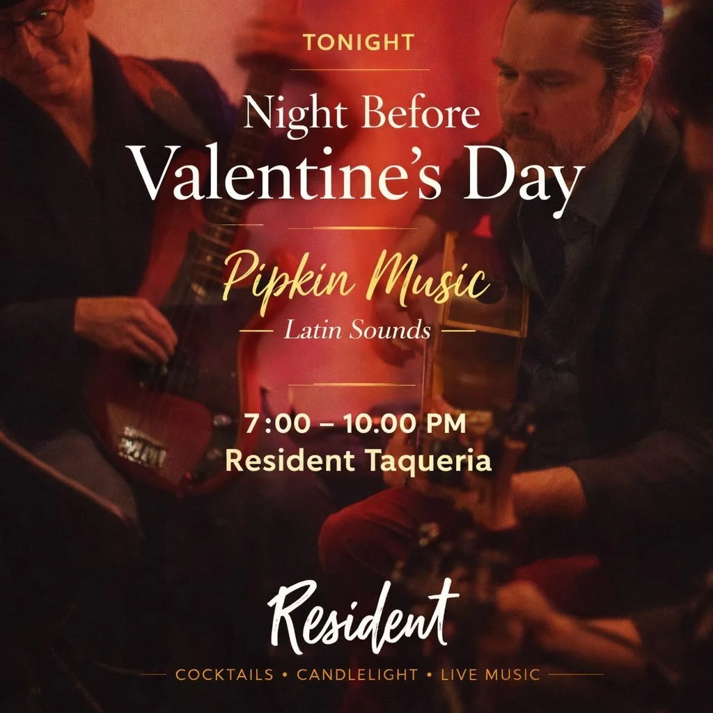 TONIGHT ✨

Celebrate the night before Valentine&rsquo;s Day with live Latin sounds from Pipkin Music in the Marigold Room at Resident.

7&ndash;10PM
Craft cocktails. Candlelight. Intimate vibes.

Bring a date. Bring friends. Or just bring yourself an
