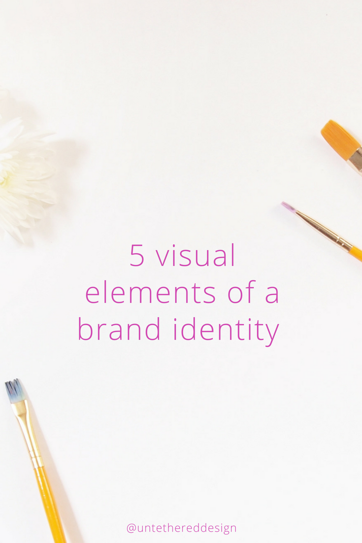 5 visual elements of a brand identity — Untethered Design Studio, LLC