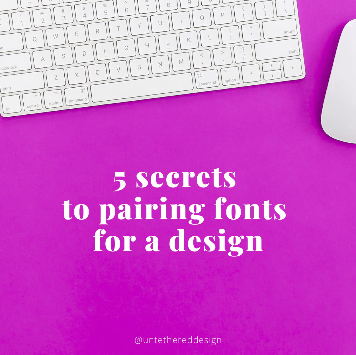 5 secrets to pairing fonts for a design