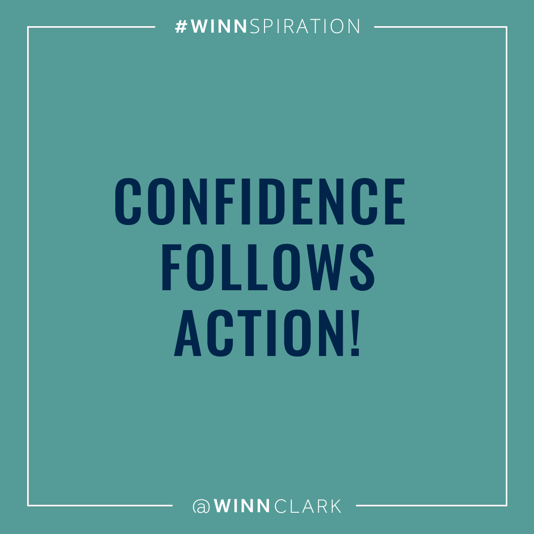 Confidence follows action!