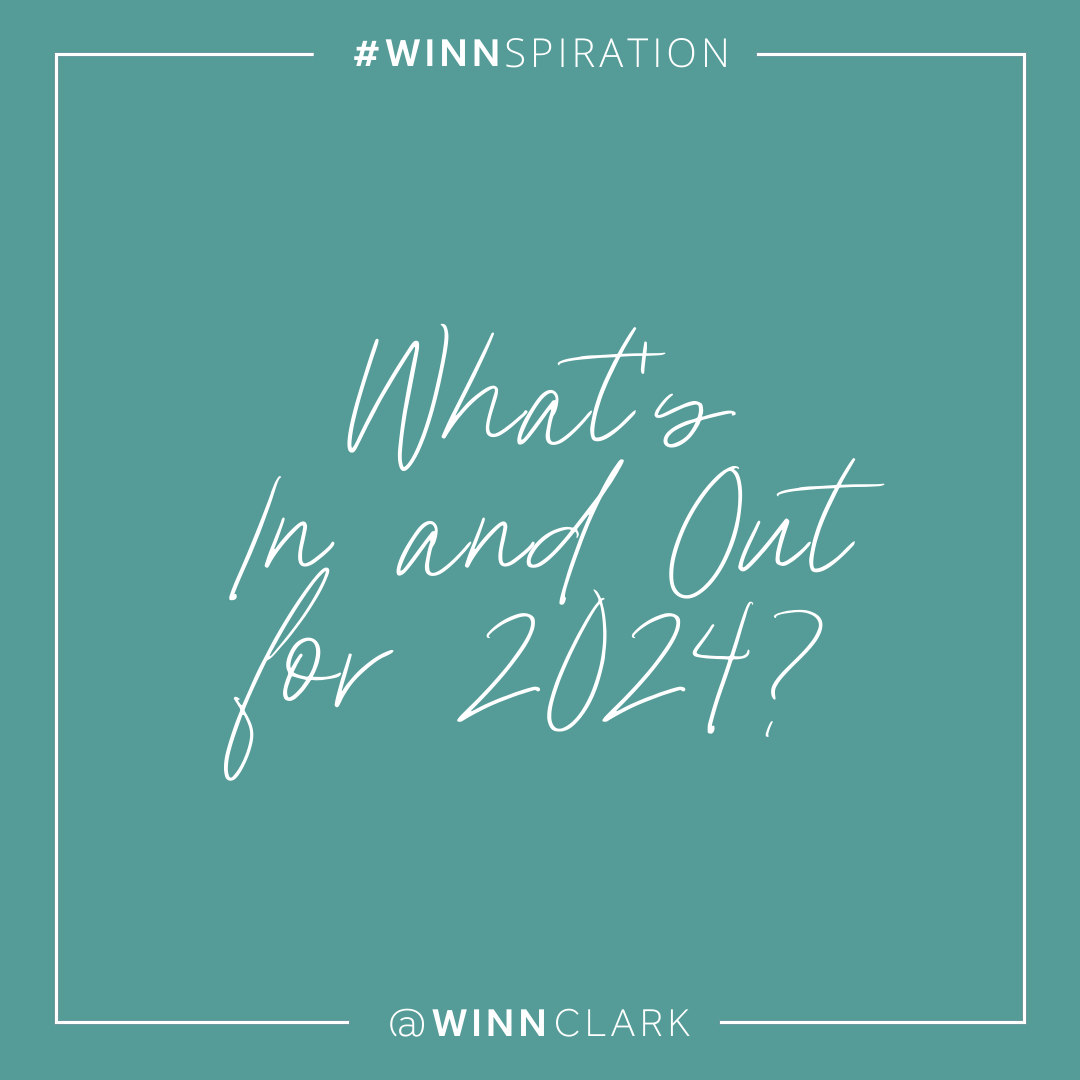 What's In and Out for 2024?