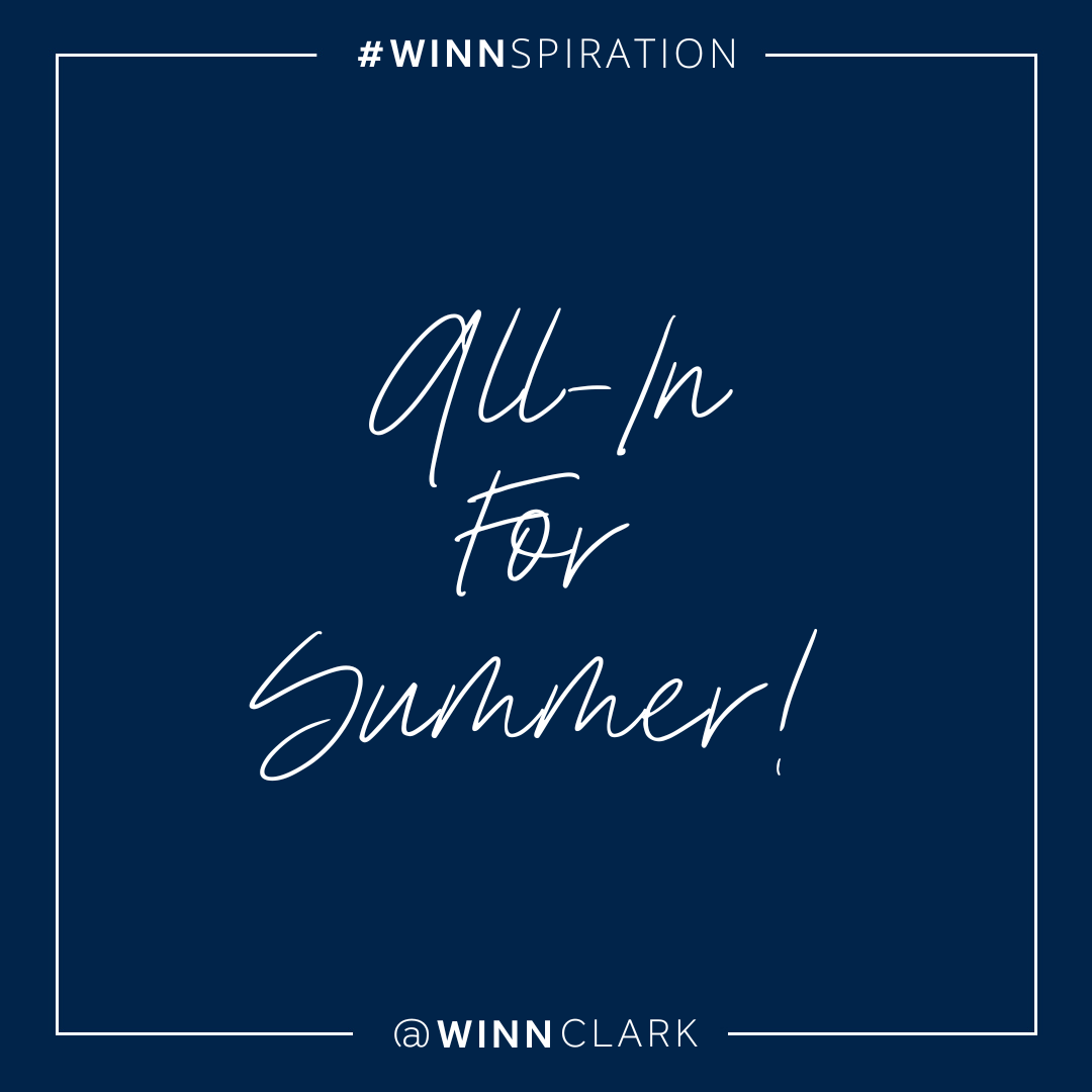 All-In For Summer!