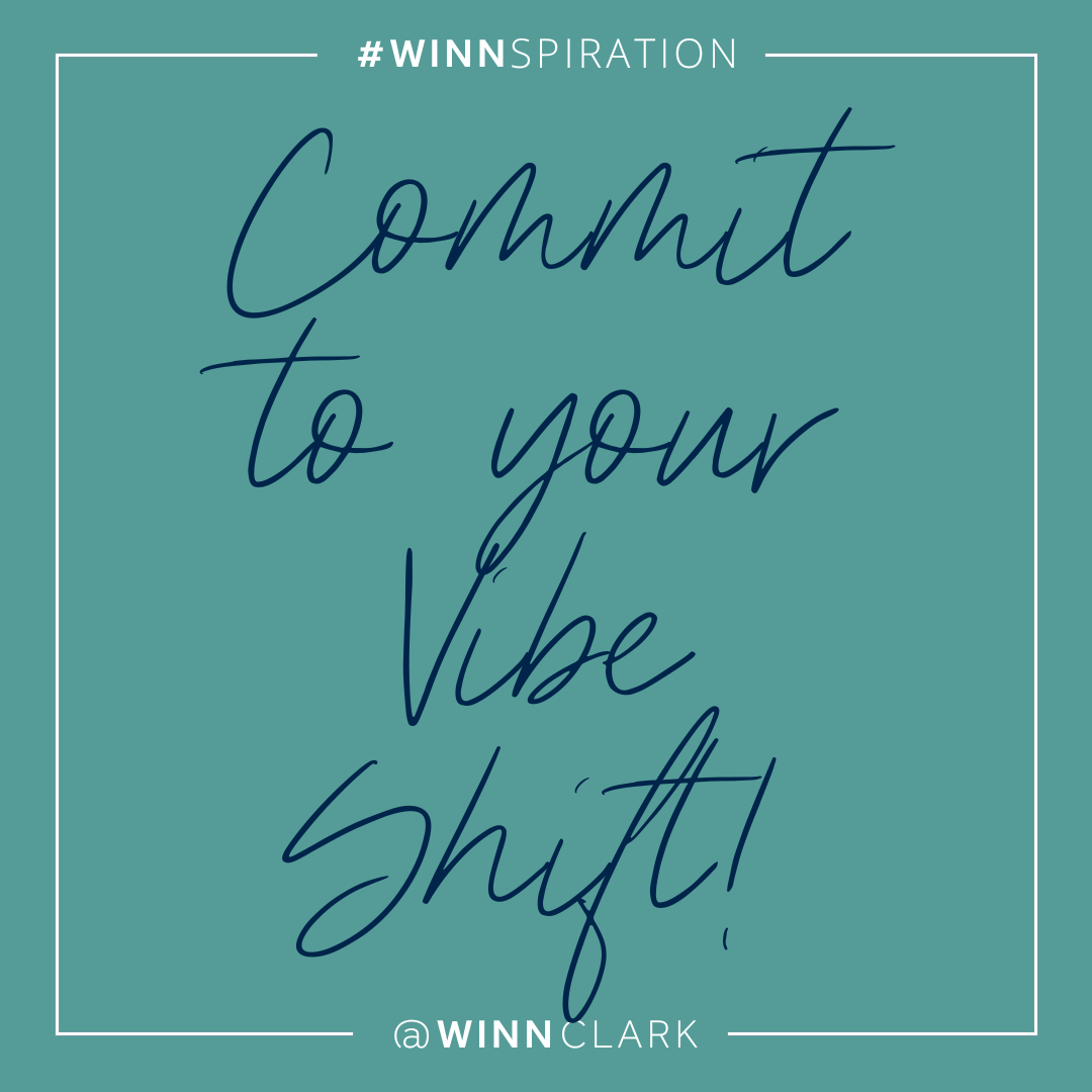 Commit To Your Vibe Shift