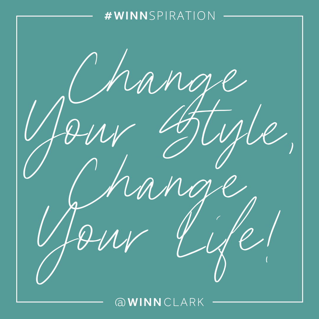 Change Your Style, Change Your Life