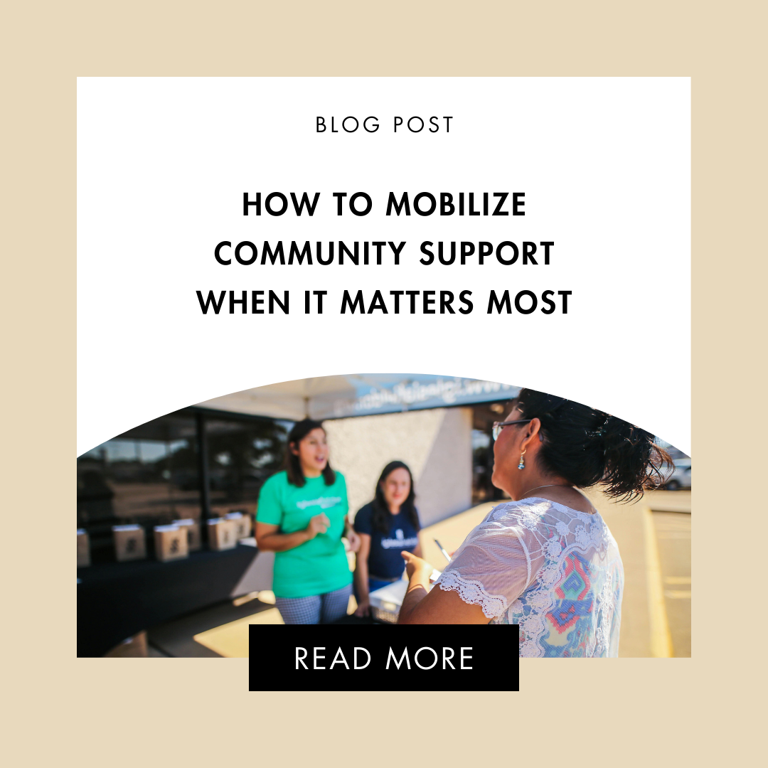 How to Mobilize Community Support When It Matters Most