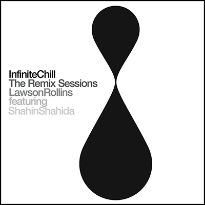 Infinite Chill (The Remix Sessions) - Full Album