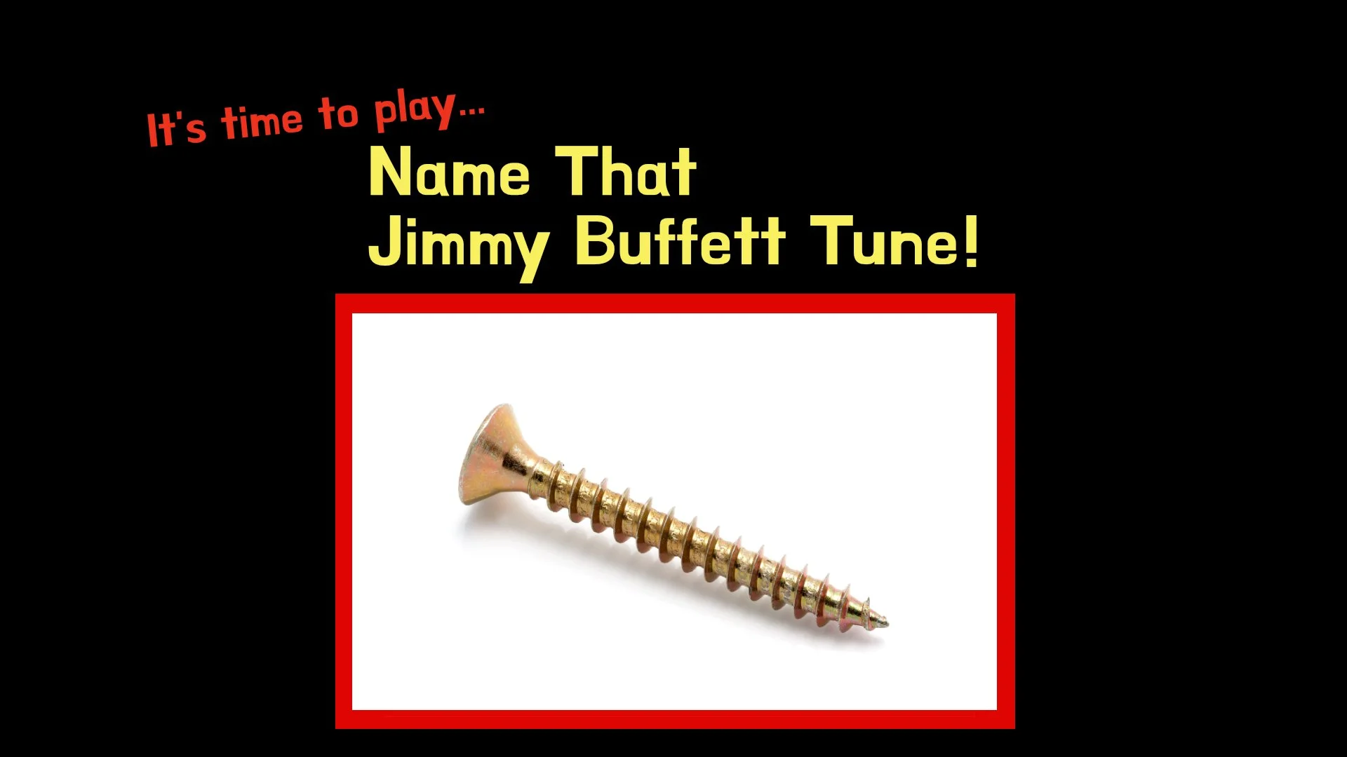 It's time to play...Name That Jimmy Buffett Tune, episode #5