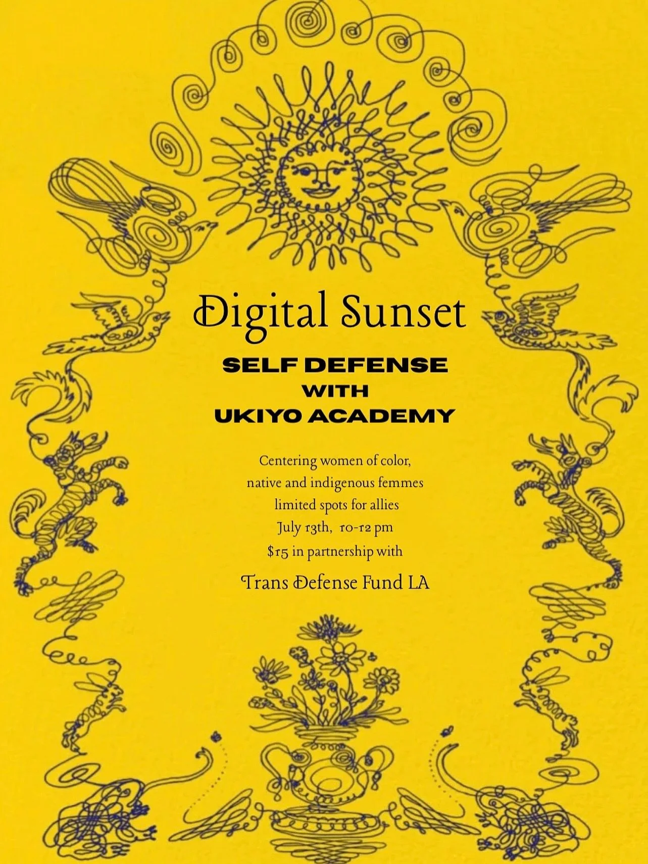 DIGITAL SUNSET: SELF DEFENSE with UKIYO ACADEMY

Join us for a @digitalsunsetla where you will learn the basics in Self-Defense with Mickey Remigio, owner of @ukiyojiujitsu 
in partnership with the amazing org @transdefensefundla 

I believe now more