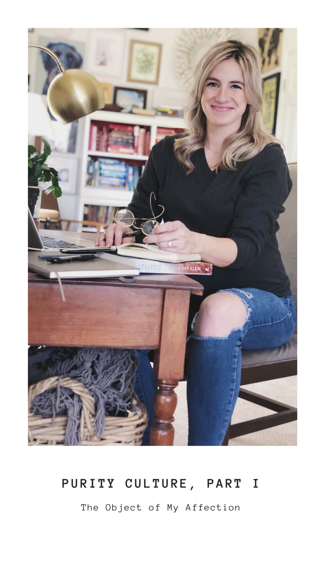 Purity Culture, Part I: The Object of My Affection