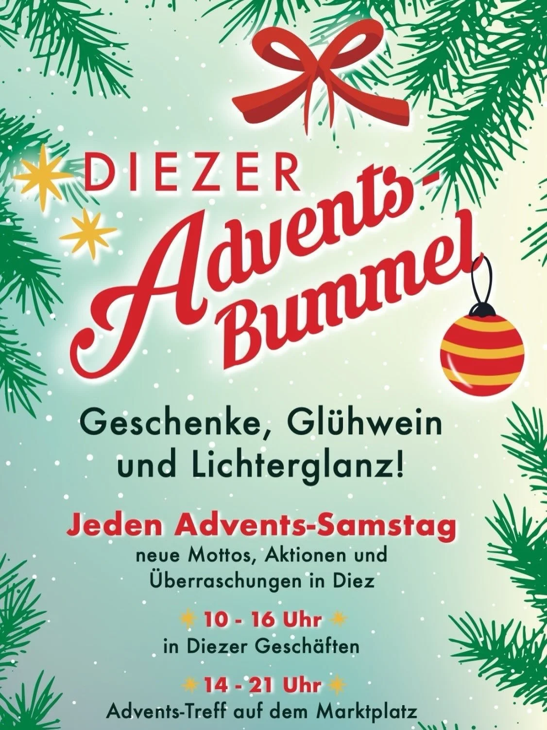 An den Adventssamstagen gibt es in Diez verschiedene Aktionen vieler Einzelh&auml;ndler und Gastronomen zu vier verschiedenen Mpttos. 

Bummelt von Gesch&auml;ft zu Gesch&auml;ft, erlebt tolle Aktionen und rundet das Ganze auf dem Diezer Adventstreff