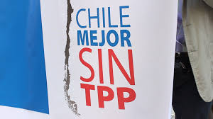 “Chile, better without the TPP” 