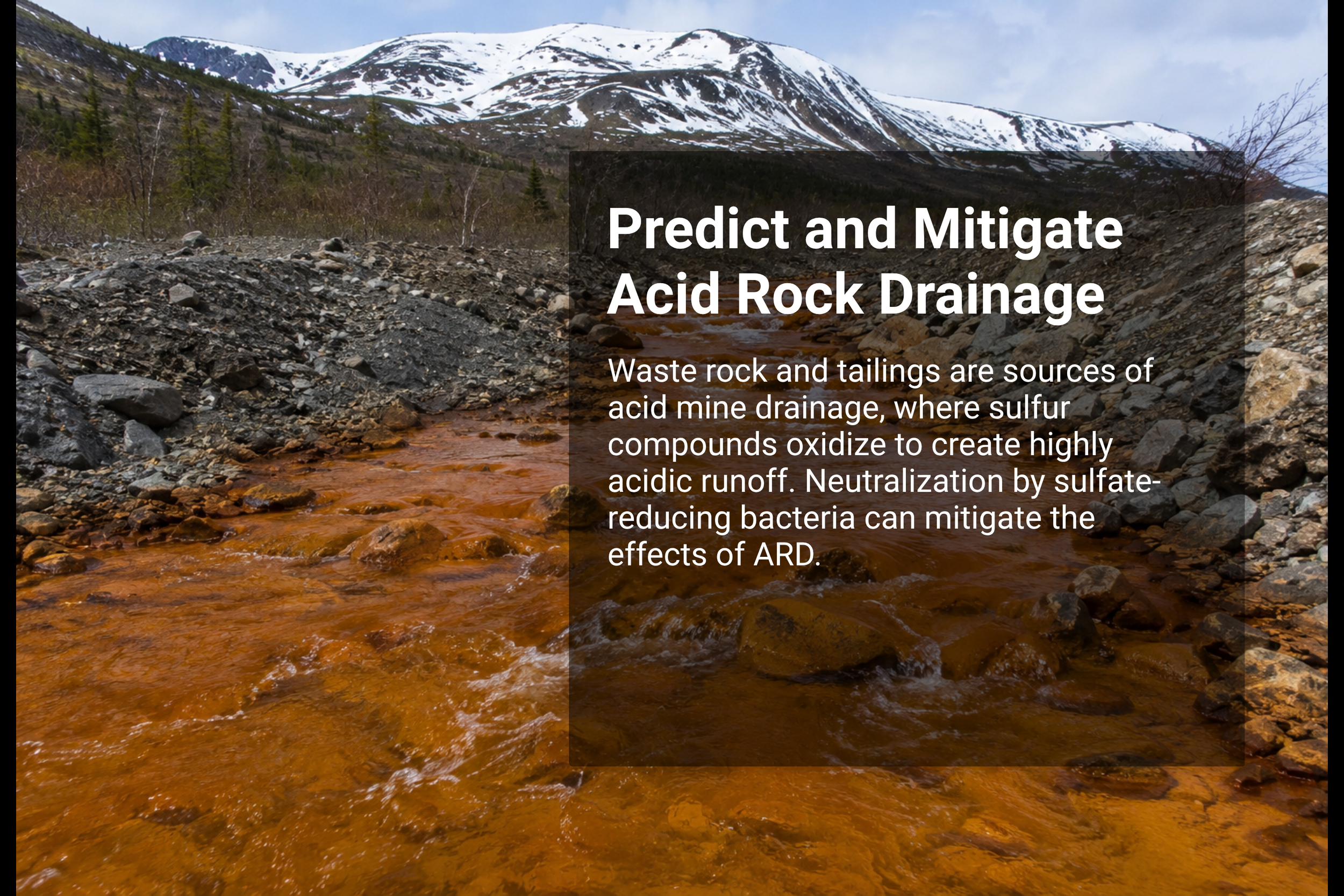 Predict and Mitigate  Acid Rock Drainage