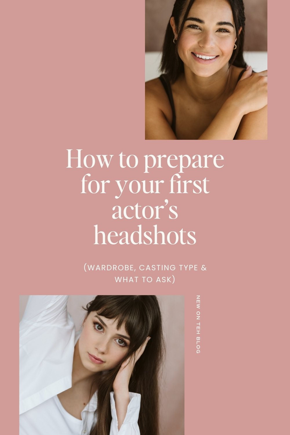 How to Prepare for Your First Actor’s Headshots Session