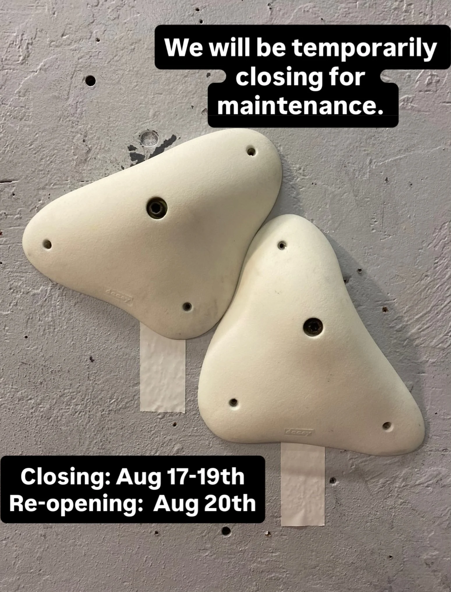 It&rsquo;s that time of year again.  The gym will be temporarily closing to perform some maintenance.

Closed: Aug 17th, 18th, and 19th. 
Re-opening: Aug 20th

Advanced apologies for the inconvenience!

30 Day Pass Holders will have the 3 closure day