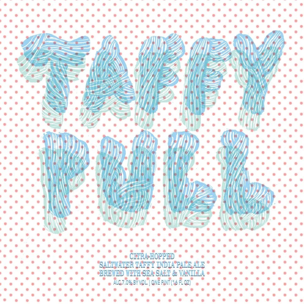 Taffy Pull — Hop Butcher For The World