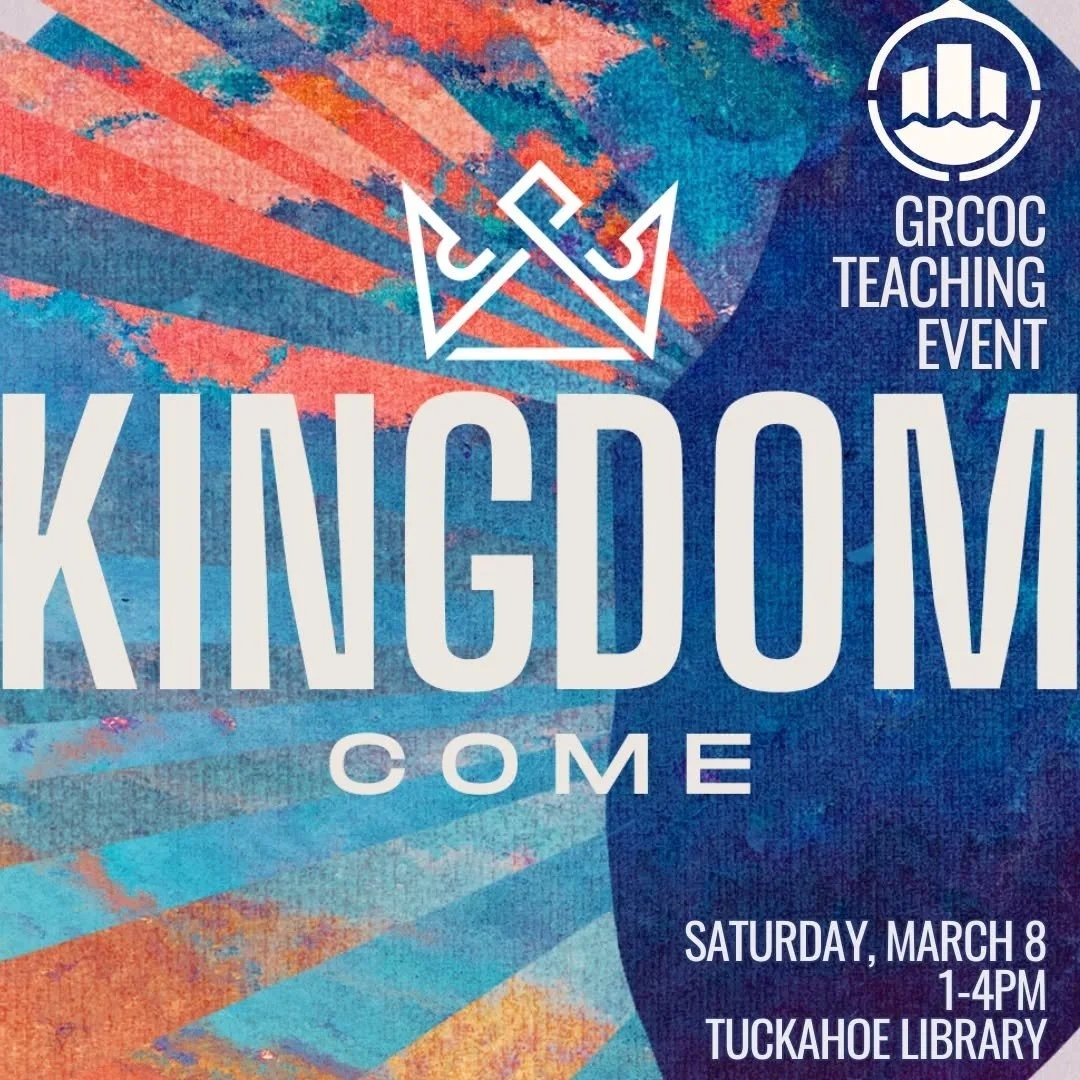 JOIN US!

We will be having a special teaching event about the Kingdom of God. Ben Hutchins, from the New River Valley Church, will come and speak on the power of God's kingdom and what that means for our lives today. This will surely be an edifying 
