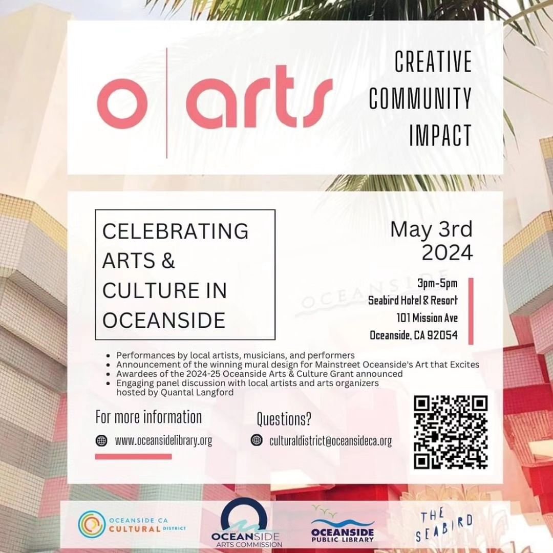 The City of Oceanside Arts Commission, @oceansidelibrary and @oceansideculturaldistrict invite you to a free celebration! 

The O&rsquo;Arts: Creative Community Impact event on May 3 at 3PM aims to share the City of Oceanside's appreciation and recog