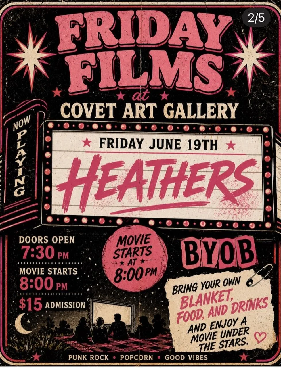 Friday Films at Covet Art Gallery: Heathers