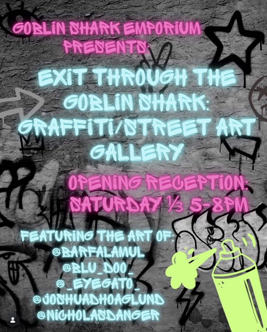 Exhibition Reception: Exit Through the Gobiln Shark: Street Art / Graffiti