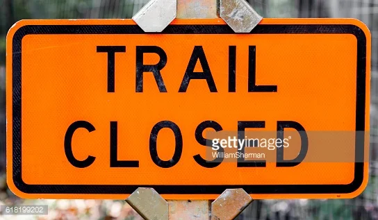 Trails are closed 