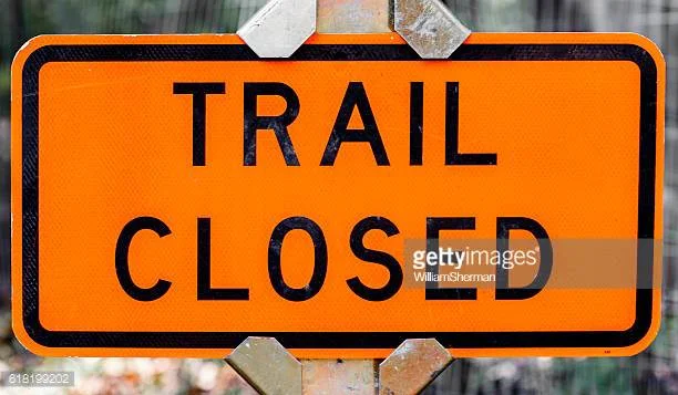 Trails are closed