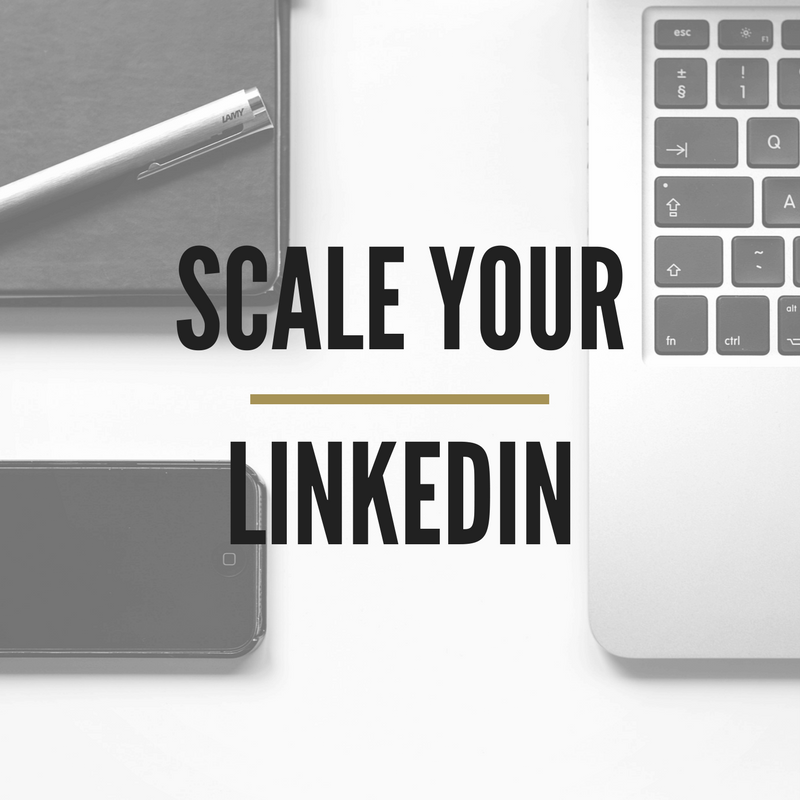 Scale Your LinkedIn