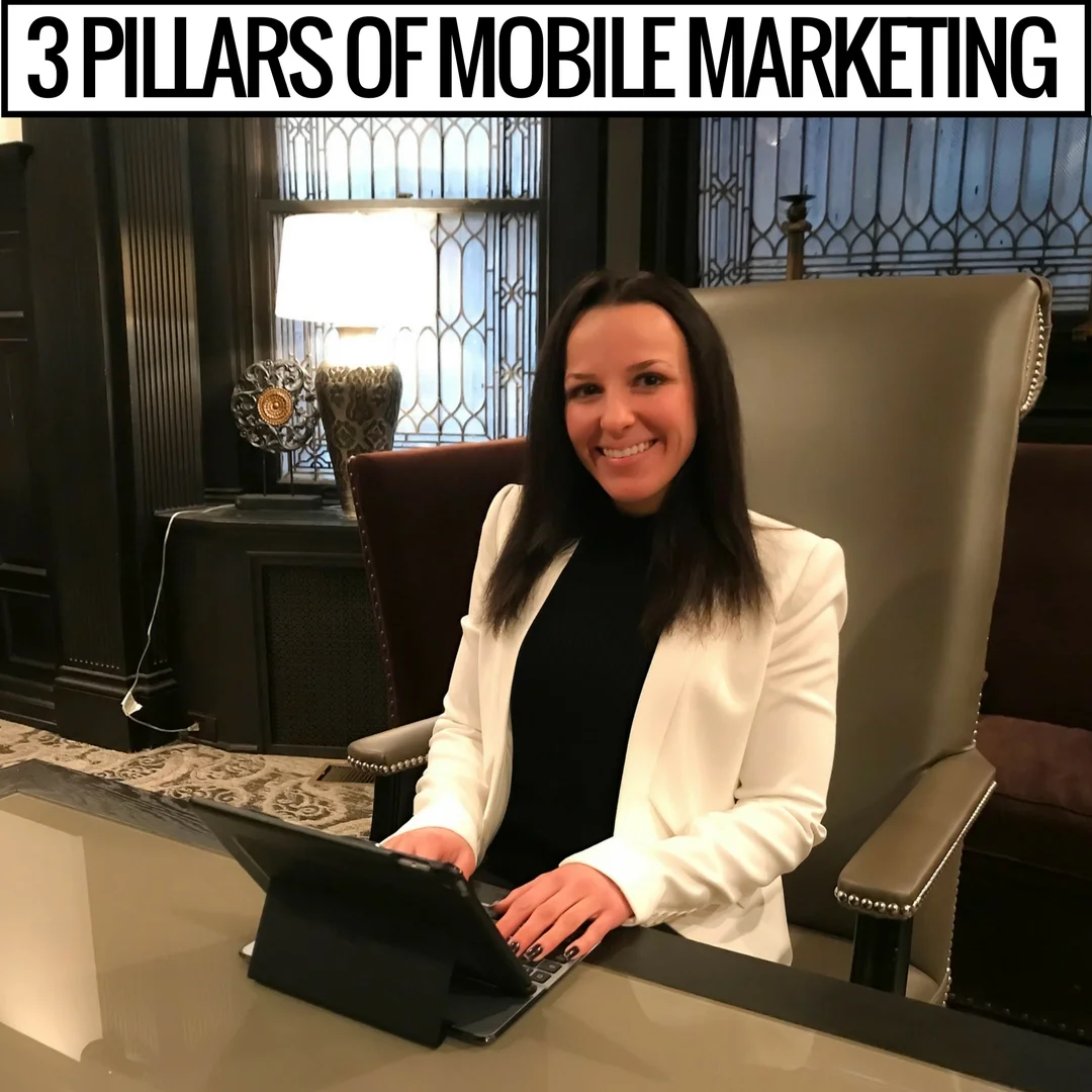Three Pillars of Mobile Marketing