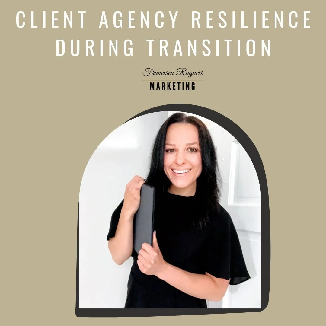 Client Agency Resilience During Transition