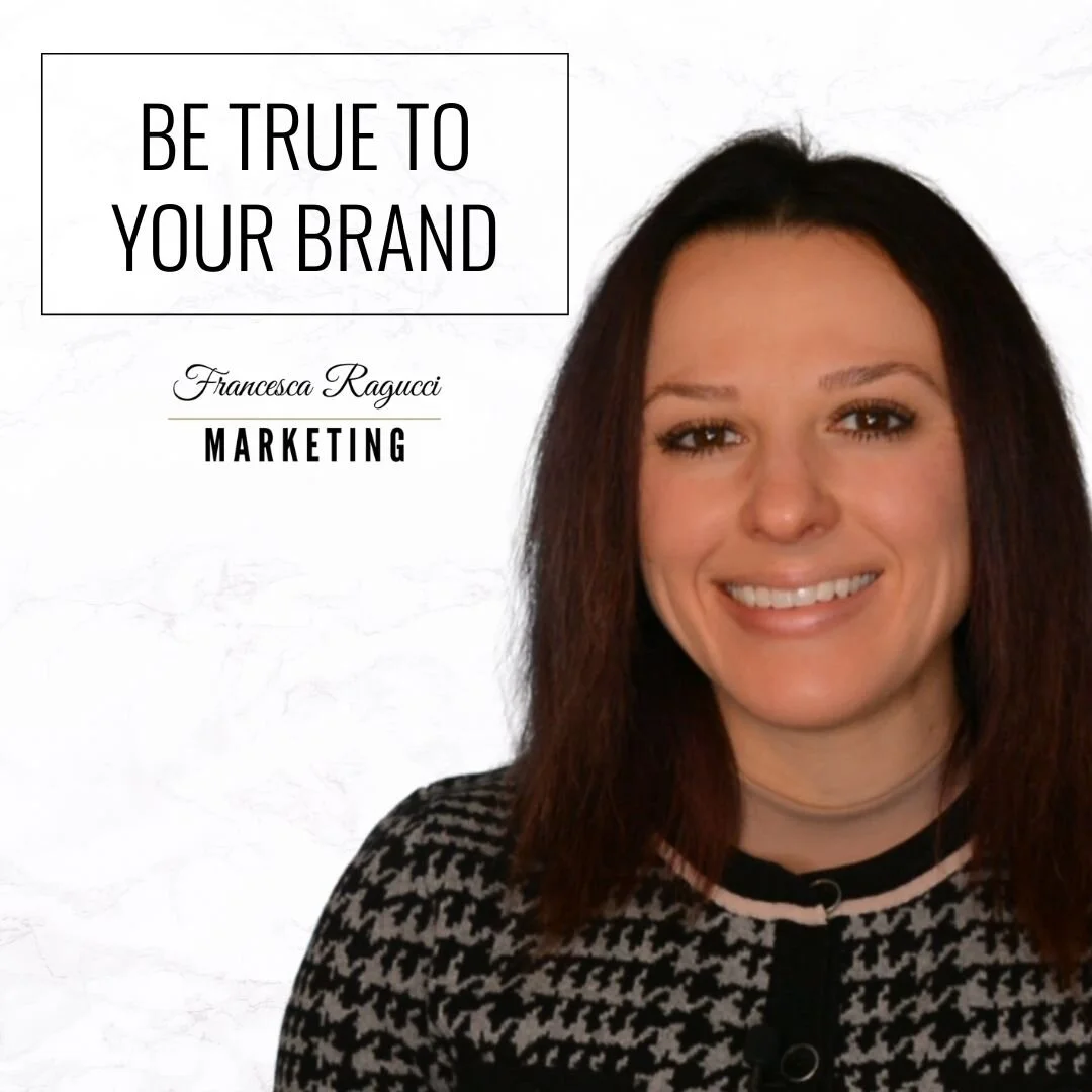 Be True To Your Brand