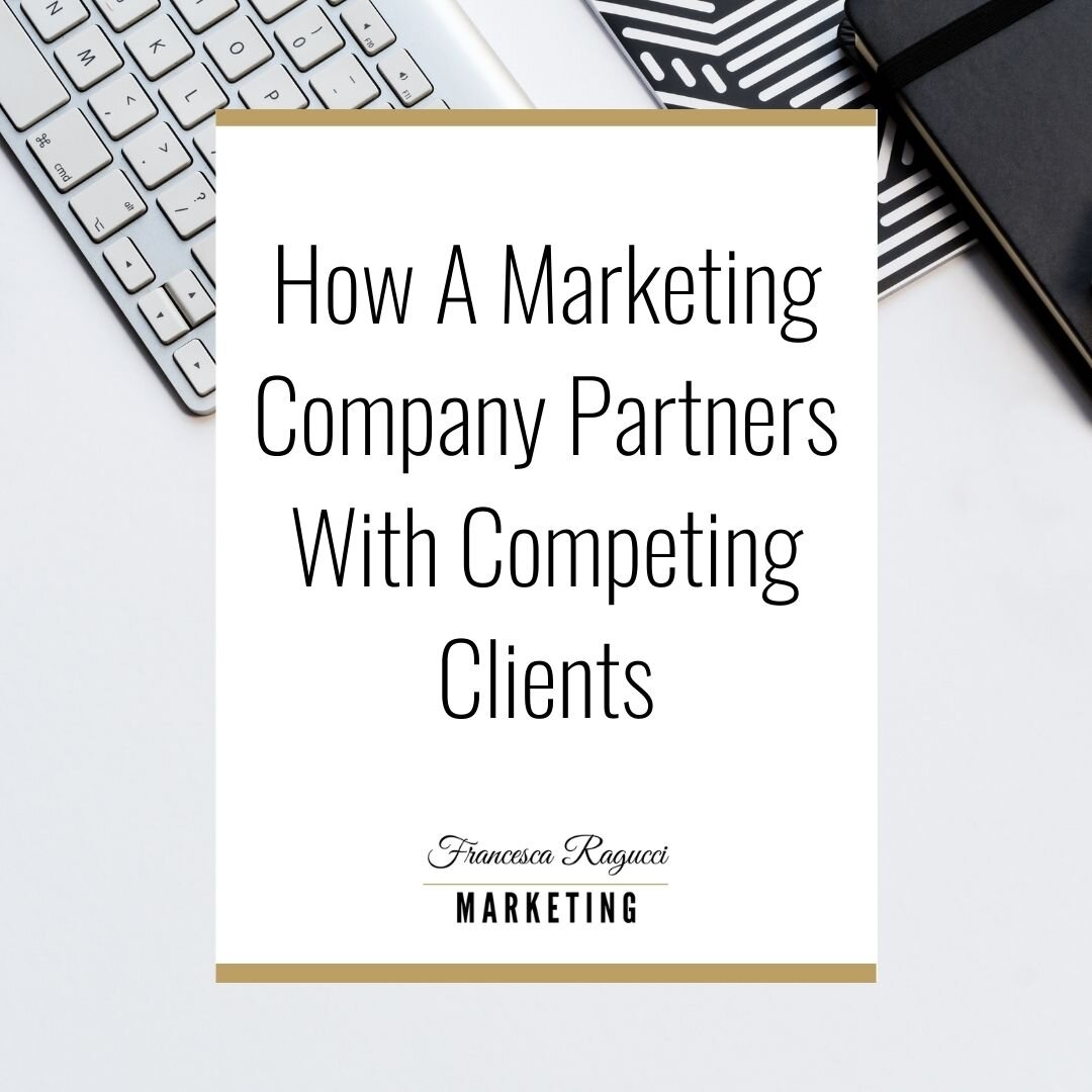 How A Marketing Company Partners With Competing Clients
