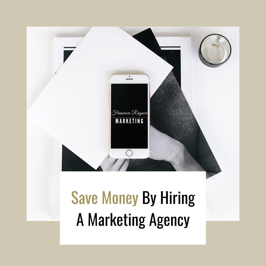 Save Money By Hiring A Marketing Agency