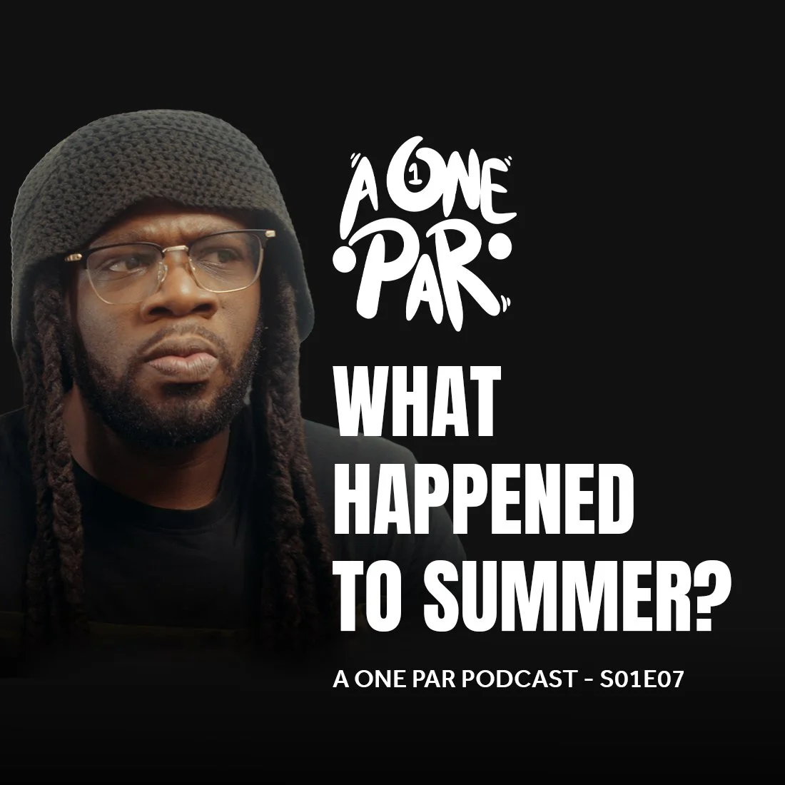 What Happened to Summer?- A One Par Podcast S01E07