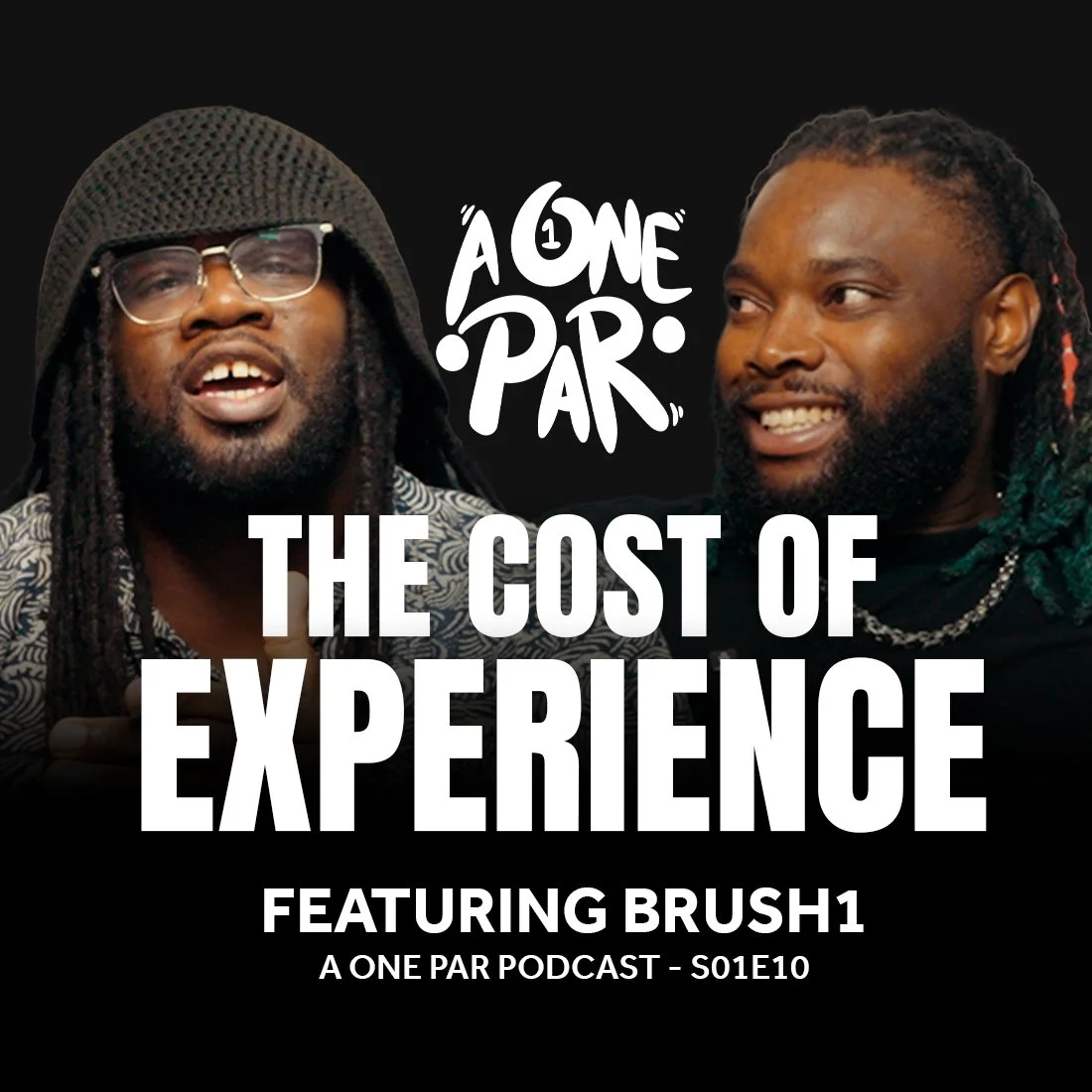 The Cost of Experience ft. Brush1 - A One Par Podcast S01E10