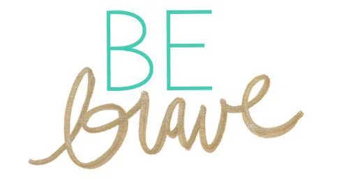 Chapter Nine: Being Brave