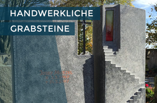 handwerkliche Grabsteine | Steinmetzstatt Schlienz - Ihr Steinmetz für´s Allgäu