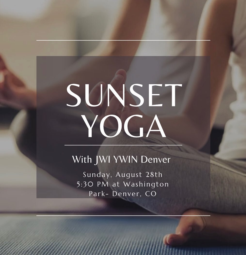 Join JWI Denver&rsquo;s Young Women&rsquo;s Impact Network (YWIN) and professional fitness instructor 💪🏻Peri Heft @peri_fit_foodie for sunset yoga🌅🧘&zwj;♀️in Washington Park on Sunday, August 28th from 5:30 to 7:30 PM. After the yoga class, refre