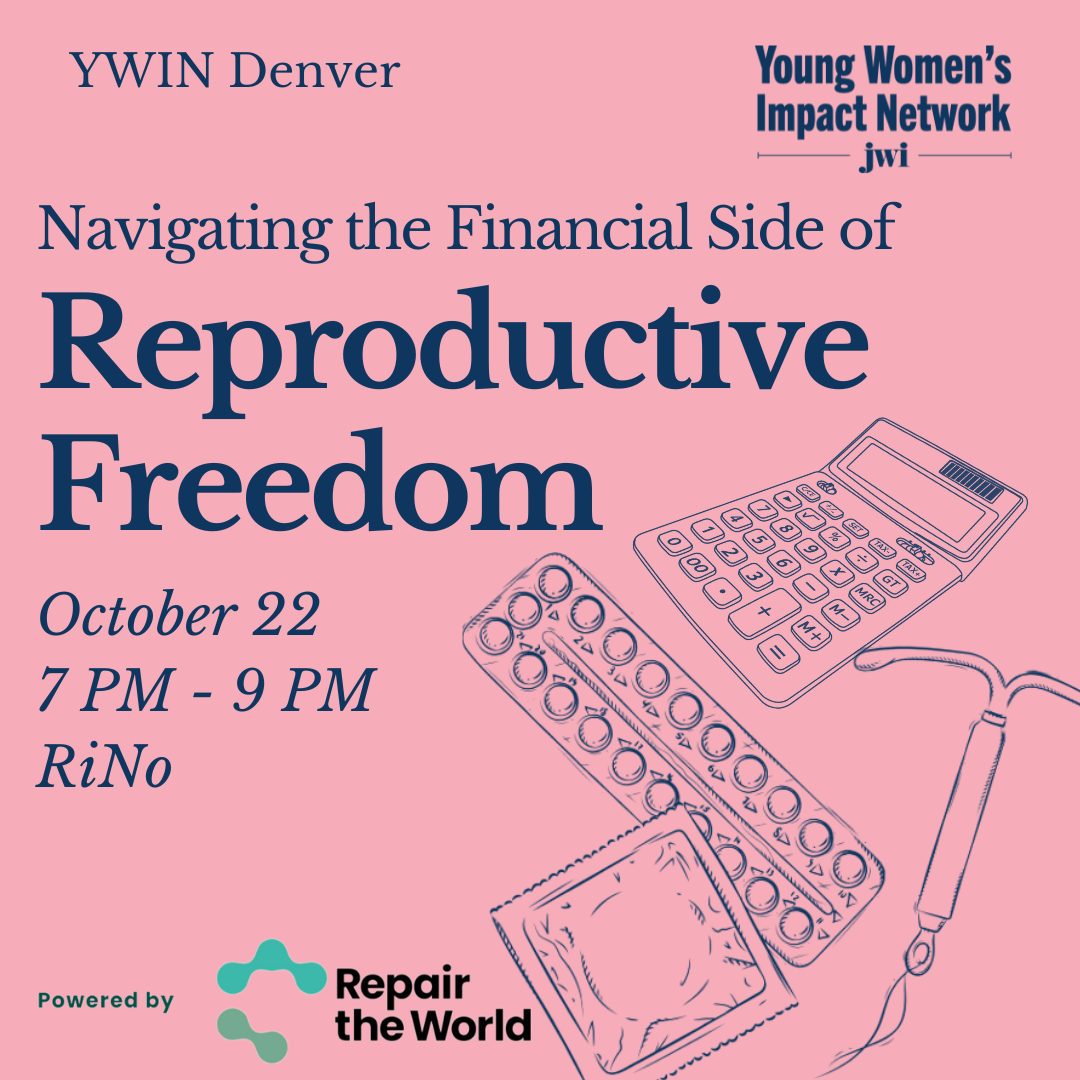 YWIN Denver: Navigating the Financial Side of Reproductive Freedom 