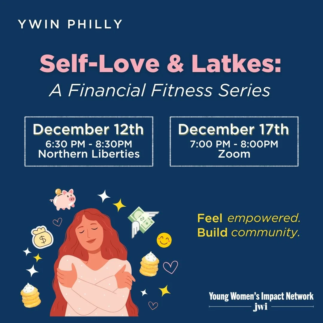YWIN Philly: Self Love &amp; Latkes: A Financial Fitness Series